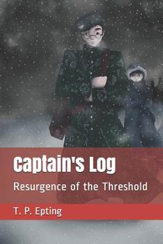 Paperback Captain's Log: Resurgence of the Threshold Book