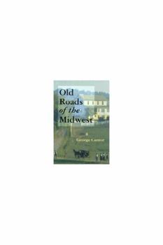 Paperback Old Roads of the Midwest Book