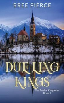 Paperback Dueling Kings Second Edition: The Twelve Kingdoms Book 2 Book