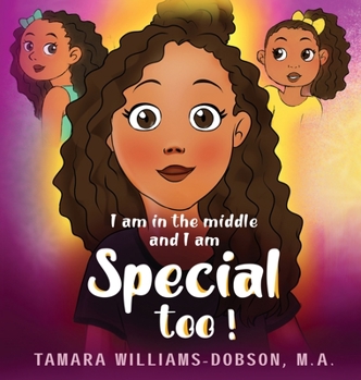 Hardcover I Am In The Middle And I Am Special Too! Book