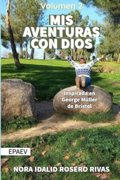Paperback Mis Aventuras con Dios: La Saga, Volumen 2 [Spanish] Book