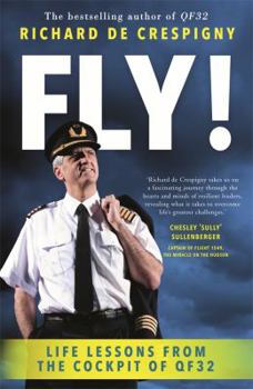 Paperback Fly!: Life Lessons from the Cockpit of QF32 Book