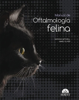Hardcover Manual de Oftalmología Felina [Spanish] Book