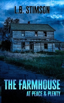 Paperback The Farmhouse at Peace & Plenty: A Southern Gothic Ghost Tale Book