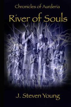 River of Souls - Book #2 of the Chronicles of Aurderia