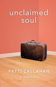 Paperback Unclaimed Soul: A Memoir Book