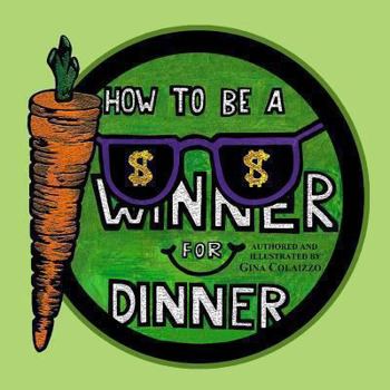 Paperback How to be a Winner for Dinner Book