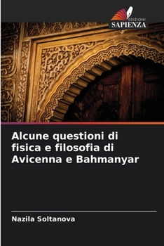 Paperback Alcune questioni di fisica e filosofia di Avicenna e Bahmanyar [Italian] Book