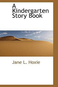 Hardcover A Kindergarten Story Book