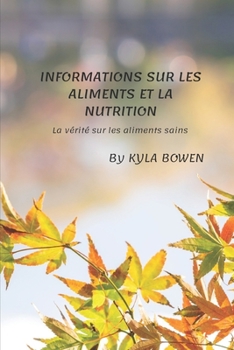 Paperback Faits alimentaires et nutritionnels: La vérité sur les aliments sains [French] Book