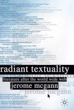 Hardcover Radiant Textuality: Literature After the World Wide Web Book