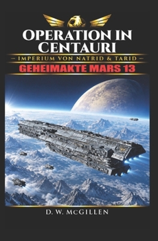 Paperback Operation In Centauri: Geheimakte Mars 13 [German] Book
