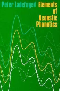 Paperback Elements of Acoustic Phonetics Book