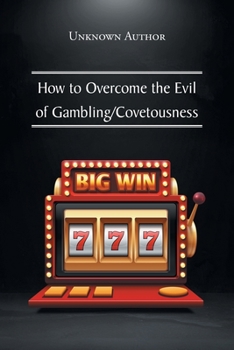 Paperback How to Overcome the Evil of Gambling/Covetousness Book