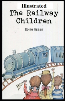 The Railway Children Illustrated