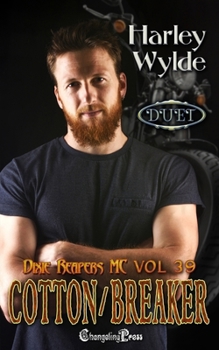 Cotton/Breaker Duet: A Dixie Reapers Bad Boys Romance (Hades Abyss MC)