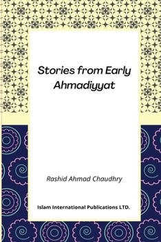 Paperback Stories from Early Ahmadiyyat Book