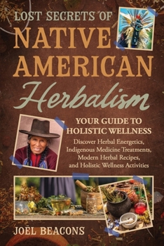 Paperback Lost Secrets of Native American Herbalism Book