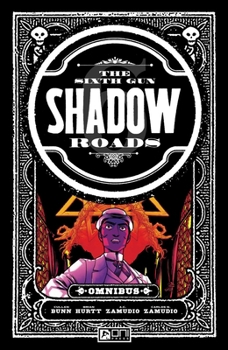 Paperback The Sixth Gun: Shadow Roads Omnibus Book