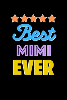 Best Mimi Evers Notebook - Mimi Funny Gift: Lined Notebook / Journal Gift, 120 Pages, 6x9, Soft Cover, Matte Finish