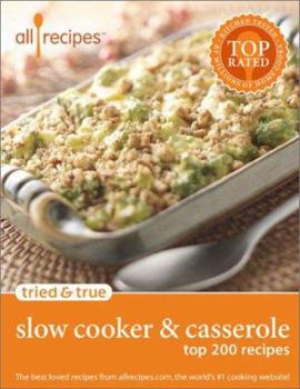 Paperback Tried & True - Slow Cooker & Casserole: Top 200 Recipes Book