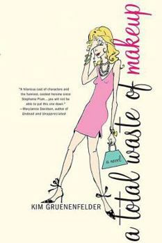 A Total Waste of Makeup - Book #1 of the Charlize Edwards
