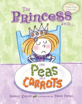 Hardcover Princess and the Peas and Carrots Book
