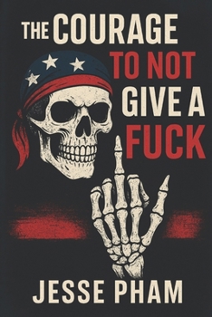 Paperback The Courage To Not Give A Fuck Book