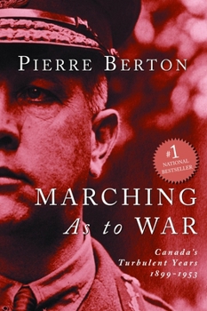 Paperback Marching as to War: Canada's Turbulent Years Book