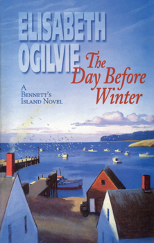 The Day Before Winter (Joanna Bennett's Island Series, Book 9) - Book #9 of the Bennett's Island