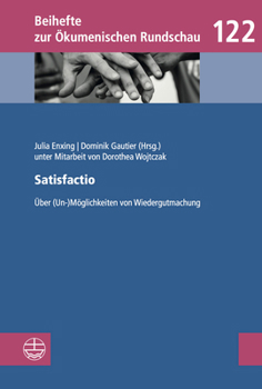 Paperback Satisfactio: Uber (Un-)Moglichkeiten Von Wiedergutmachung [German] Book