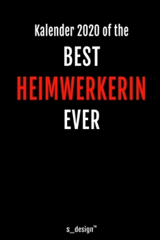 Kalender 2020 für Heimwerker / Heimwerkerin: Wochenplaner / Tagebuch / Journal für das ganze Jahr: Platz für Notizen, Planung / Planungen / Planer, Erinnerungen und Sprüche (German Edition)