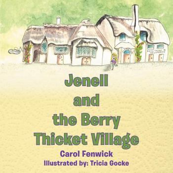 Paperback Jenell and the Berry Thicket Village Book