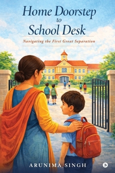 Paperback Home Doorstep to School Desk: Navigating the First Great Separation Book