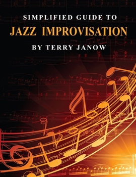 Paperback Simplified Guide to Jazz Improvisation: Linear and Non-Linear Book