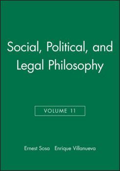 Paperback Social, Political, and Legal Philosophy, Volume 11 Book