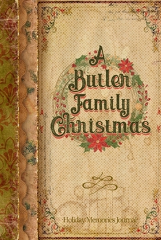 Paperback A Butler Family Christmas: Holiday Memories Journal Book