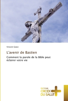 Paperback L'avenir de Bastien [French] Book