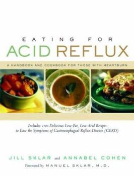 Paperback Eating for Acid Reflux: A Handbook and Cookbook for Those with Heartburn Book