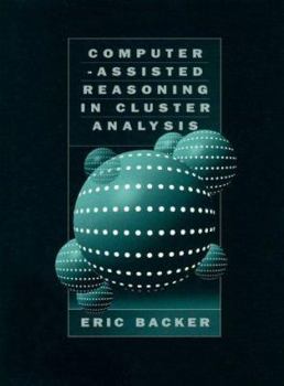 Hardcover Computer-Assisted Reasoning in Cluster Analysis Book