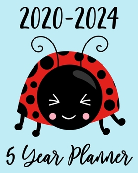 Paperback 2020-2024 5 Year Planner: Ladybug Planner - Cute Ladybird Five Year Monthly Planner / 60 Month Agenda Book & Organizer - Modern Design Planning Book