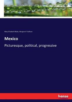 Paperback Mexico: Picturesque, political, progressive Book