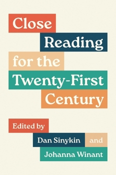 Hardcover Close Reading for the Twenty-First Century Book