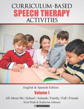 Paperback Curriculum-based Speech Therapy Activities: Pre-K / Kindergarten: English & Spanish Edition Book