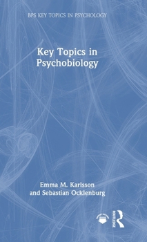 Key Topics in Psychobiology (BPS Key Topics in Psychology)