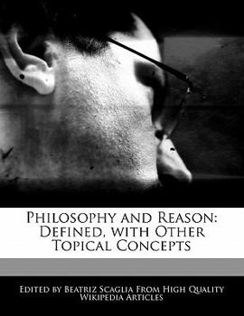 Paperback Philosophy and Reason: Defined, with Other Topical Concepts Book