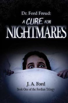 Paperback Dr. Ford Freud: A Cure for Nightmares Book