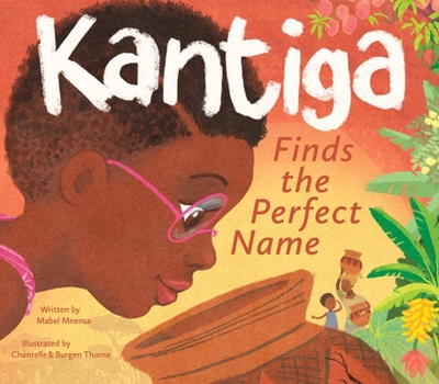 Hardcover Kantiga Finds the Perfect Name Book
