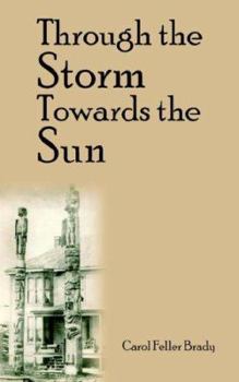 Paperback Through the Storm Towards the Sun Book