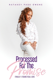 Processed for the Promise : Finally Found Real Love